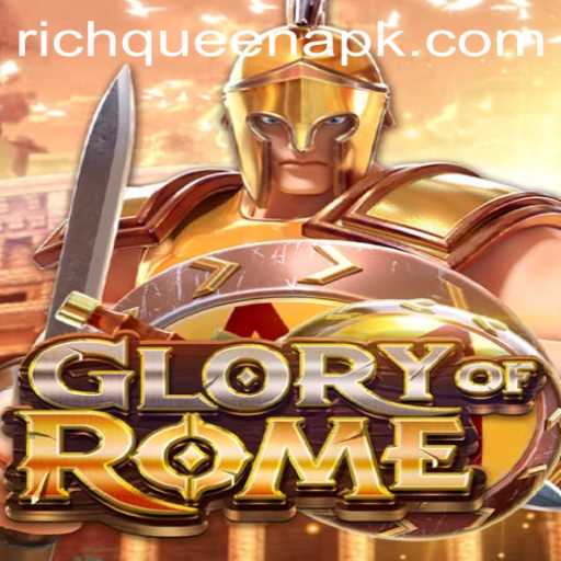 GloryofRome: A Rich Experience with RICHQUEEN
