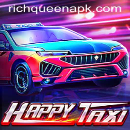 Experience the Thrill of HappyTaxi with RICHQUEEN: A Game Like No Other