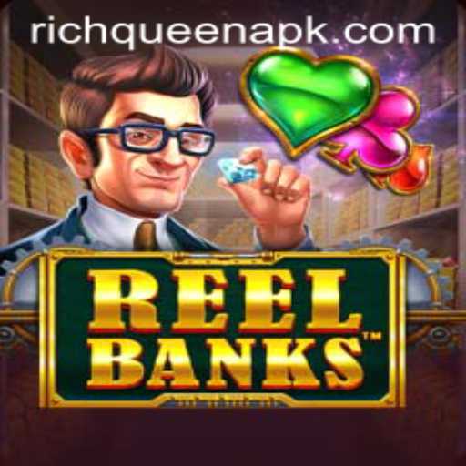 ReelBanks: The Gaming Sensation Redefining Digital Wealth with RICHQUEEN
