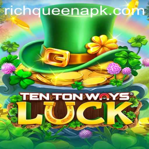 TenTonWaysLuck Game Unveiled: Discover the Path to Becoming the RICHQUEEN
